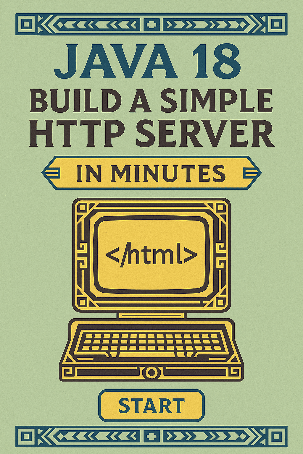 Java 18: Build a Simple HTTP Server in Minutes